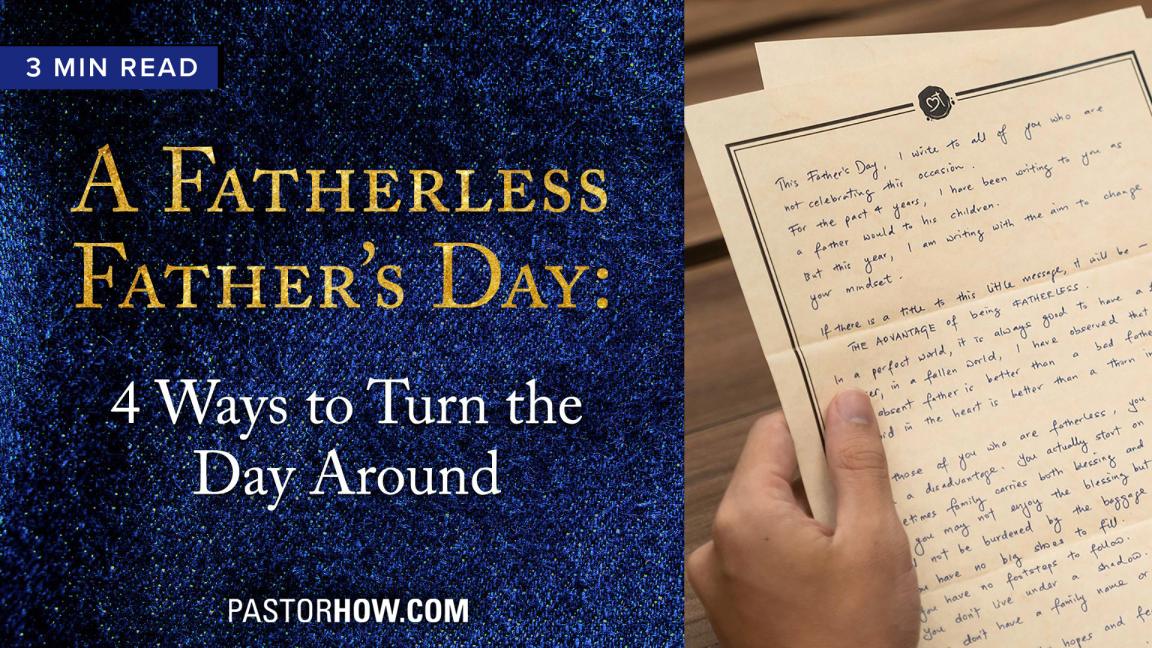 A Fatherless Father’s Day: 4 Ways to Turn the Day Around